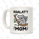 Koalaty Mom Mug | $10 | LookHuman